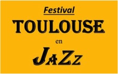 March 22-23-24, 2018 | Toulouse En Jazz Festival | TOULOUSE (France)