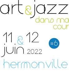 June 11-12, 2022 |  Art et Jazz Dans Ma Cour Festival (Trio) | HERMONVILLE (France)