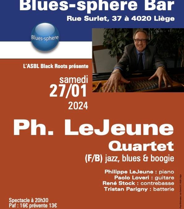 27 Janvier 2024 | Blues Sphere  (Quartet) | LIÈGE (Belgique)