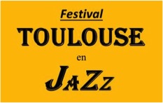 22-23-24 Mars 2018 | Toulouse En Jazz Festival | 31300 TOULOUSE